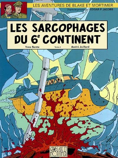 Les aventures de Blake et Mortimer : d'après les personnages d'Edgar P. Jacobs. Vol. 17. Les sarcophages du 6e continent. Vol. 2. Le duel des esprits | Yves Sente, André Juillard