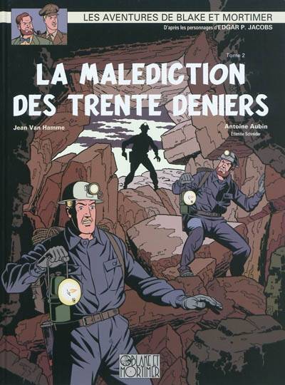 Les aventures de Blake et Mortimer : d'après les personnages d'Edgar P. Jacobs. Vol. 20. La malédiction des trente deniers. Vol. 2. La porte d'Orphée | Jean Van Hamme, Antoine Aubin, Etienne Schréder, Laurence Croix