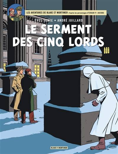 Les aventures de Blake et Mortimer : d'après les personnages d'Edgar P. Jacobs. Vol. 21. Le serment des cinq lords | Yves Sente, André Juillard, Madeleine Demille