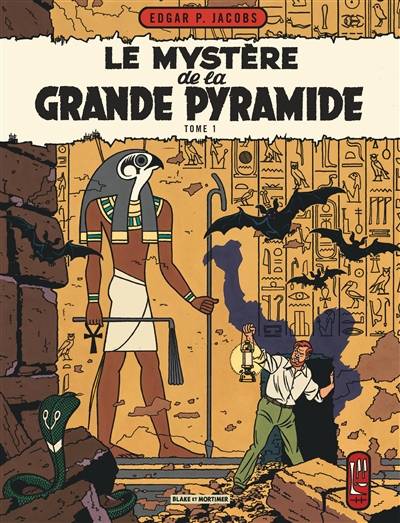 Les aventures de Blake et Mortimer. Vol. 4. Le mystère de la grande pyramide. Vol. 1 | Edgar Pierre Jacobs