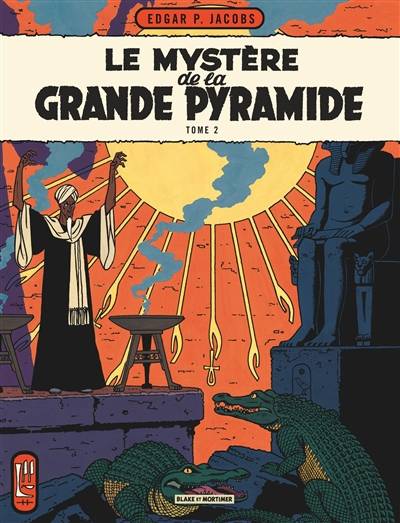 Les aventures de Blake et Mortimer. Vol. 5. Le mystère de la grande pyramide. Vol. 2 | Edgar Pierre Jacobs