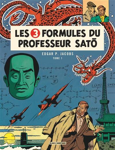 Les aventures de Blake et Mortimer. Vol. 11. Les 3 formules du professeur Sato. Vol. 1 | Edgar Pierre Jacobs