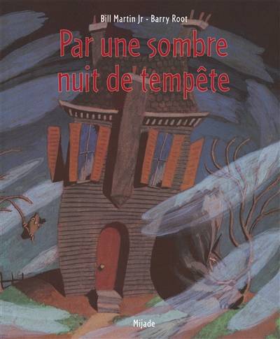 Par une sombre nuit de tempête | Bill Martin, Barry Root, Gerard Moncomble