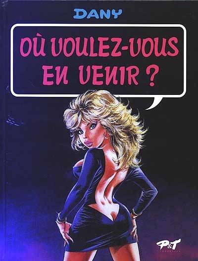 Ça vous intéresse ?. Vol. 4. Où voulez-vous en venir ? | Dany