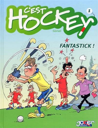 C'est hockey. Vol. 1. Fantastick ! | Gurcan Gursel