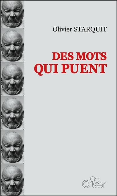 Des mots qui puent | Olivier Starquit, Alain Deneault