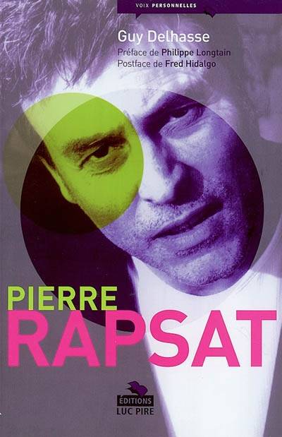 Pierre Rapsat | Guy Delhasse, Fred Hidalgo