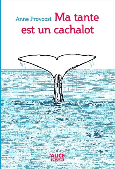 Ma tante est un cachalot | Anne Provoost, Emmanuèle Sandron