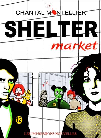 Shelter market | Chantal Montellier