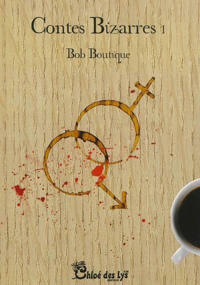 Contes bizarres. Vol. 1 | Bob Boutique