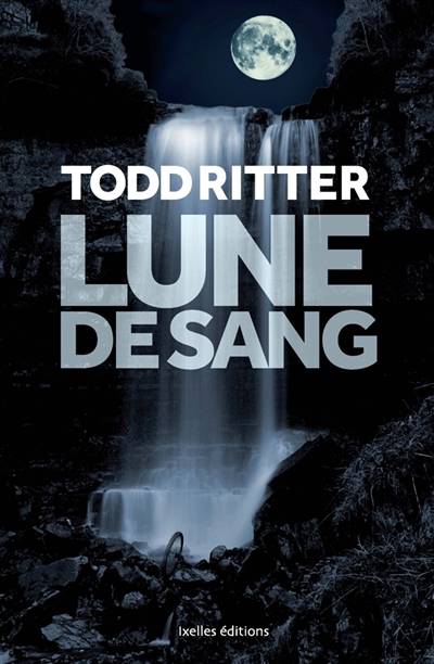 Lune de sang | Todd Ritter, Florianne Vidal