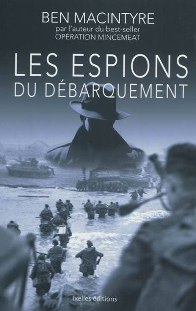 Les espions du débarquement | Ben Macintyre