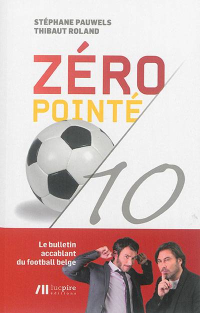 Zéro pointé/10 | Stephane Pauwels, Tibaut Roland