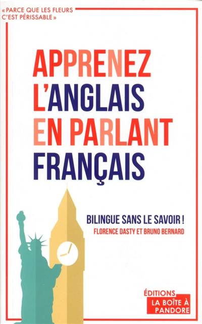 Apprenez l'anglais en parlant français | Florence Dasty, Bruno Bernard, Serge Dehaes