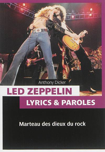 Led Zeppelin : lyrics & paroles : marteau des dieux du rock | Led Zeppelin, Anthony Dicker