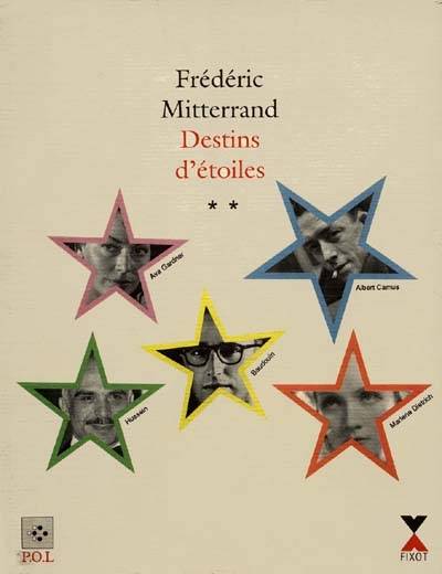 Destins d'étoiles. Vol. 2 | Frederic Mitterrand