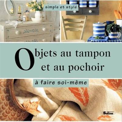 Objets au tampon et au pochoir : à faire soi-même | Sacha Cohen