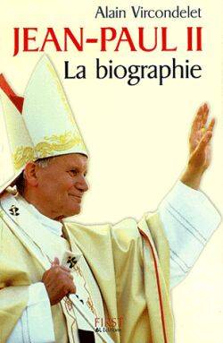 Jean Paul II, la biographie | Alain Vircondelet