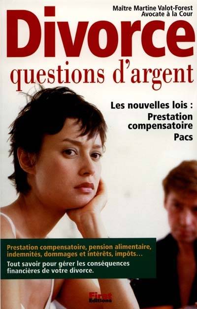 Le divorce : questions d'argent | Martine Valot-Forest