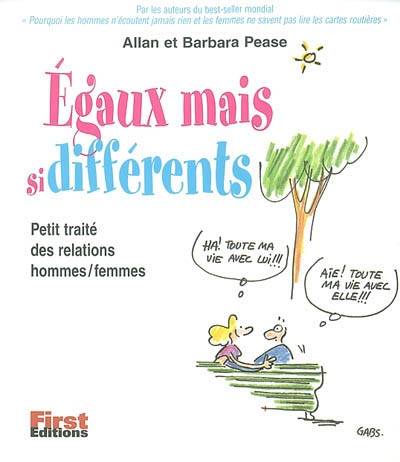 Egaux mais si différents : petit traité des relations hommes-femmes | Allan Pease, Barbara Pease, Gabs, Daniel Roche