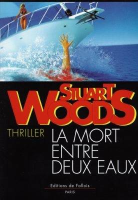 La mort entre deux eaux | Stuart Woods, Hugues de Giorgis