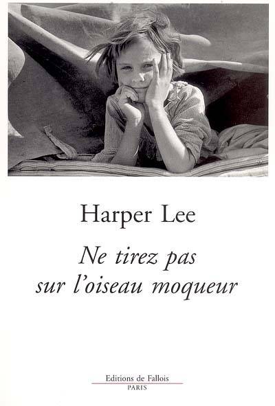 Ne tirez pas sur l'oiseau moqueur | Harper Lee, Isabelle Hausser, Isabelle Stoïanov, Isabelle Hausser