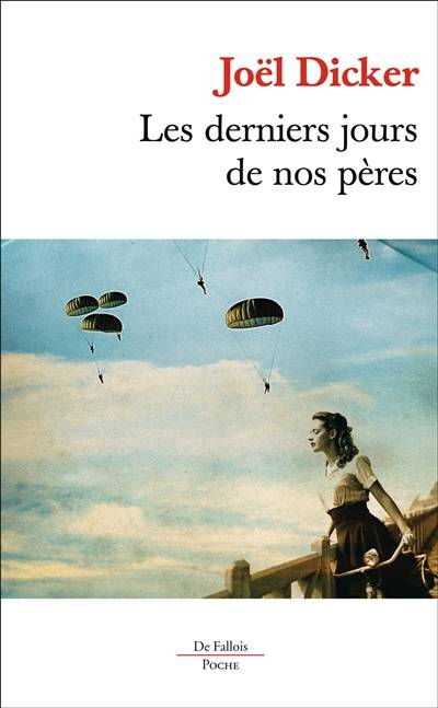 Les derniers jours de nos pères | Joël Dicker