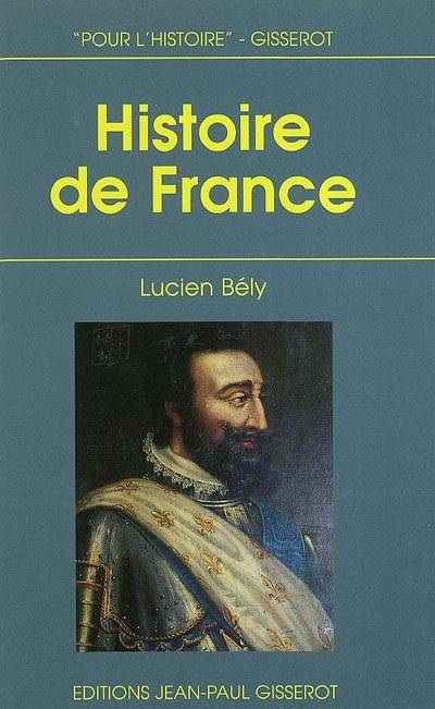 Histoire de France | Lucien Bely