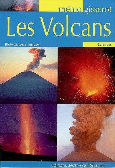 Les volcans | Jean-Claude Tanguy