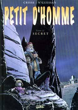 Petit d'homme. Vol. 2. Secrets | Crisse, Marc N'Guessan