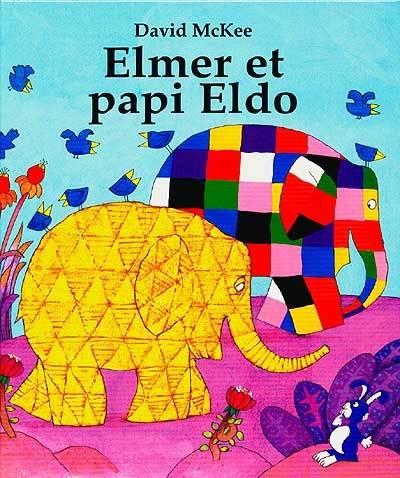 Elmer et Papi Eldo | David McKee, Elisabeth Duval