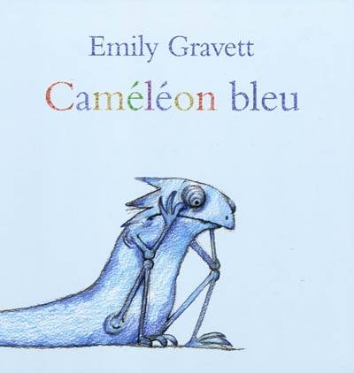 Caméléon bleu | Emily Gravett, Elisabeth Duval