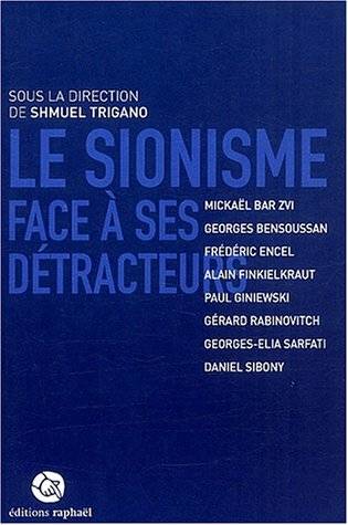 Le sionisme face à ses détracteurs | Shmuel Trigano, Paul Giniewski