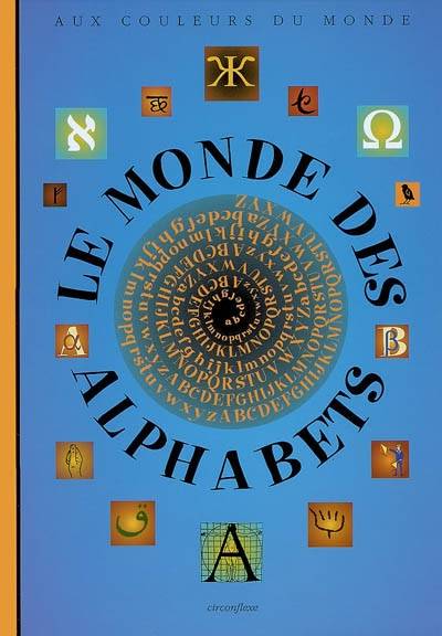 Le monde des alphabets | Tiphaine Samoyault, Frida Phodox, Frida Phodox