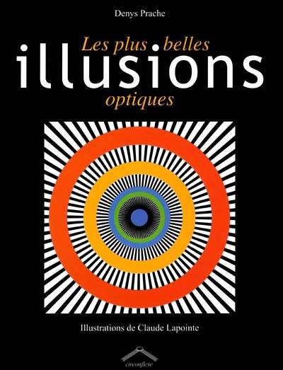 Les plus belles illusions optiques | Denys Prache, Claude Lapointe