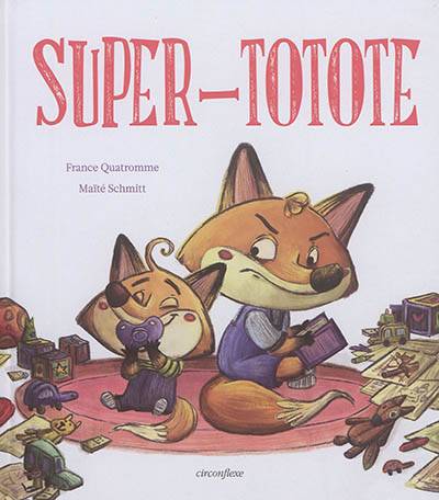 Super-totote | France Quatromme, Maite Schmitt