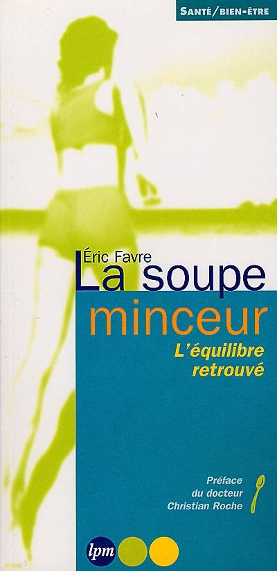 La soupe minceur | Eric Favre, Geneviève Laffont