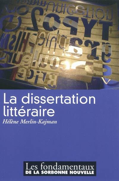 La dissertation littéraire | Hélène Merlin-Kajman