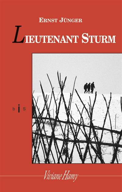 Lieutenant Sturm | Ernst Jünger, Olivier Aubertin, Philippe Giraudon