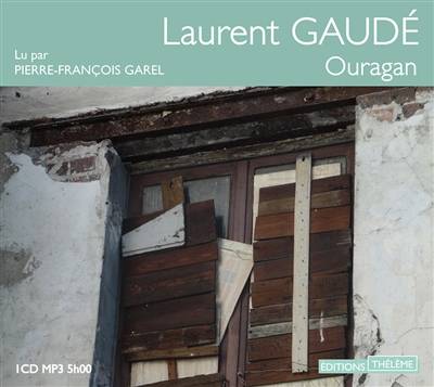 Ouragan | Laurent Gaude, Pierre-Francois Garel