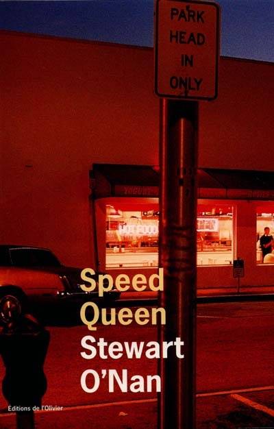 Speed queen | Stewart O'Nan, Philippe Garnier