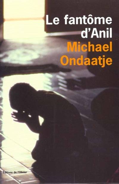 Le fantôme d'Anil | Michael Ondaatje, Michel Lederer