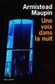 Une voix dans la nuit | Armistead Maupin, François Lasquin, Lise Dufaux