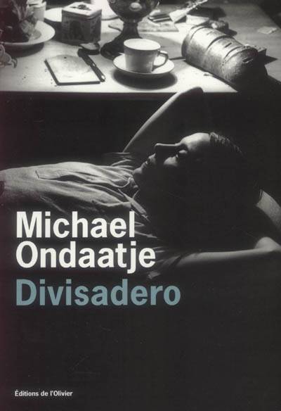 Divisadero | Michael Ondaatje, Michel Lederer