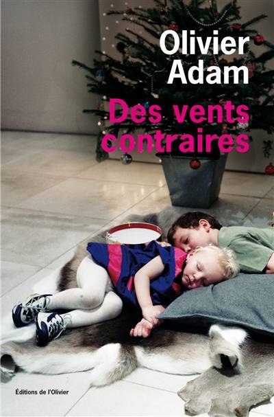 Des vents contraires | Olivier Adam