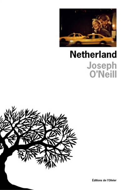 Netherland | Joseph O'Neill, Anne Wicke