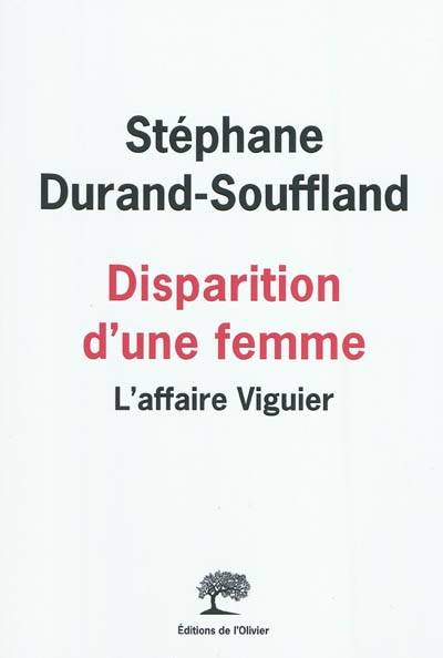 Disparition d'une femme : l'affaire Viguier | Stéphane Durand-Souffland