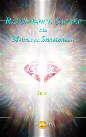 Rayonnance sacrée des maîtres de Shamballa | Shani