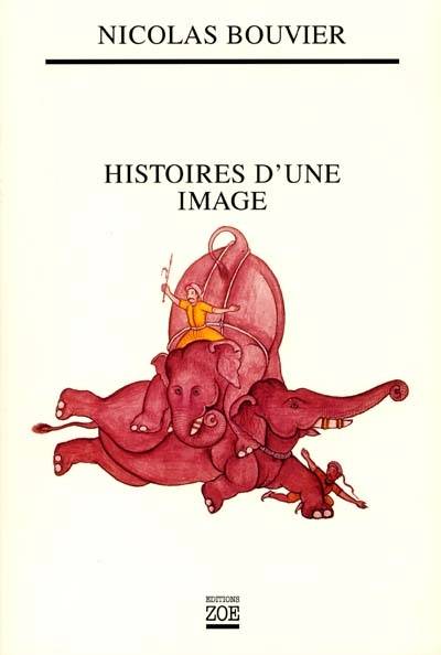 Histoires d'une image | Nicolas Bouvier