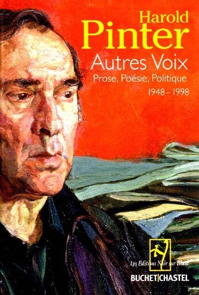 Autres voix : prose, poésie, politique, 1948-1998 | Harold Pinter, Jean Pavans, Isabelle D. Philippe, Natalie Zimmermann